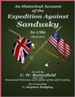 Image for Historical Account of the Expedition Against Sandusky in 1782 - Under Colonel William Crawford
