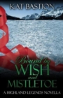 Image for Bound by Wish and Mistletoe