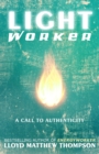 Image for Lightworker : A Call to Authenticity