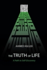 Image for The Truth of Life (A Path to Self-Discovery)
