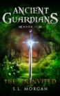 Image for Ancient Guardians: The Uninvited (Book 2, Ancient Guardians Series).