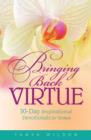 Image for Bringing Back Virtue: 30 Day Women&#39;s Devotional