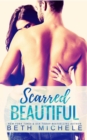 Image for Scarred Beautiful