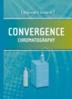 Image for Beginner&#39;s Guide to Convergence Chromatography