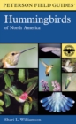 Image for A Peterson Field Guide To Hummingbirds Of North America