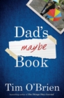 Image for Dad&#39;s Maybe Book