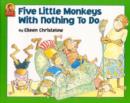 Image for Five Little Monkeys with Nothing to Do