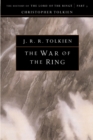 Image for The War Of The Ring : The History of The Lord of the Rings, Part Three