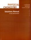 Image for Solutions manual [for] Physical chemistry, fourth edition, Keith J. Laidler, John H. Meiser, Bryan Sanctuary