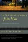 Image for Wilderness World Of John Muir, The