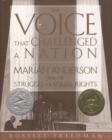Image for The Voice That Challenged a Nation : A Newbery Honor Award Winner