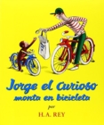 Image for Jorge el curioso monta en bicicleta : Curious George Rides a Bicycle (Spanish edition)