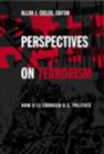 Image for Perspectives on terrorism  : how 9/11 changed U.S. politics
