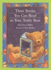 Image for Three Stories You Can Read to Your Teddy Bear
