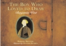 Image for The Boy Who Loved to Draw