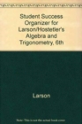 Image for Student Success Organizer for Larson/Hostetler S Algebra and Trigonometry, 6th