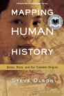 Image for Mapping Human History: Discovering the Past through Our Genes