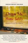 Image for Dream Me Home Safely