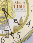 Image for About Time : A First Look at Time and Clocks