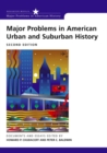 Image for Major Problems in American Urban and Suburban History