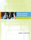 Image for Middle and High School Teaching : Methods, Standards, and Best Practices