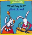 Image for What Day Is It?/ Que dia es hoy? : Bilingual English-Spanish