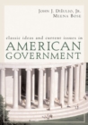Image for Classic Ideas and Current Issues in American Government