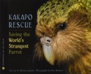 Image for Kakapo Rescue : Saving the World&#39;s Strangest Parrot