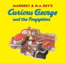 Image for Curious George and the Firefighters (CANCELED)
