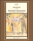 Image for Sources of the Western Tradition : Volume 2: From the Rennaissance to the Present, Brief Edition