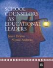 Image for School Counselors as Educational Leaders