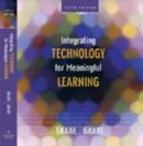 Image for Integrating Technology for Meaningful Learning