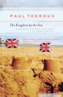 Image for The Kingdom By The Sea : A Journey Around the Coast of Great Britain