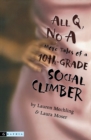 Image for All Q, No A : More Tales of a 10th-Grade Social Climber