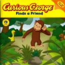 Image for Curious George Finds a Friend