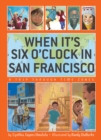 Image for When It&#39;s Six O&#39;clock in San Francisco