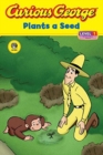 Image for Curious George Plants a Seed