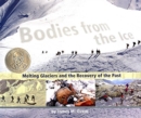 Image for Bodies from the Ice : Melting Glaciers and the Recovery of the Past