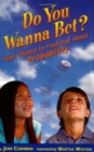 Image for Do You Wanna Bet? : Your Chance to Find Out About Probability