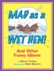 Image for Mad as a Wet Hen!