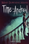 Image for Time for Andrew : A Ghost Story