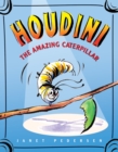 Image for Houdini the Amazing Caterpillar