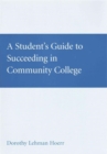 Image for Student&#39;s Guide to Succeeding at Community College