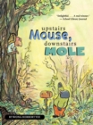 Image for Upstairs Mouse, Downstairs Mole (Reader)