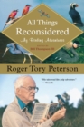 Image for All Things Reconsidered : My Birding Adventures