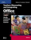 Image for Teachers Discovering and Integrating Microsoft Office : Essential Concepts and Techniques