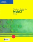 Image for Student Guide to WebCT Vista : (Pinless)