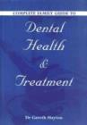 Image for Complete Guide to Family Dental Health &amp; Treatment