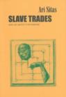Image for Slave Trades &amp; an Artist&#39;s Notebook