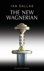 Image for The New Wagnerian